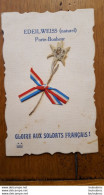 GLOIRE AUX SOLDATS FRANCAIS EDEILWEISS NATUREL PORTE BONHEUR - Patriotic