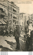 SALONIQUE LE GENERAL SARRAIL REGARDE DEFILER SES POILUS GUERRE 14-18 - Guerra 1914-18