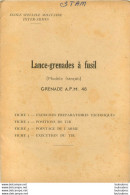 LANCE GRENADES A FUSIL MODELE FRANCAIS  GRENADE A.P.M. 48 NOTICE COMPLETE AVEC SES FICHES - Armas De Colección