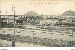 NOISY LE SEC LA GARE LES ROTONDES - Noisy Le Sec