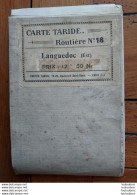 CARTE ROUTIERE TARIDE TOILEE N°18 LANGUEDOC EST - Carte Stradali