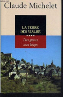 La Terre Des Vialhe (Les Gens De Saint-Libéral.) - Other & Unclassified