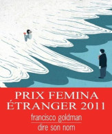 Dire Son Nom - Prix Femina étranger 2011 - Other & Unclassified