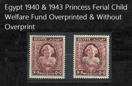 Egypt Stamp /stamps 1940 & 1943 Overprinted & No Overprint Child Welfare Fund MNH Princess Ferial POUR L'ENFANCE - Nuevos