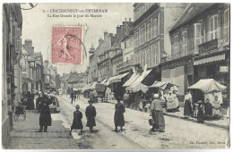 CHATEAUNEUF EN THYMERAIS - La Rue Grande Le Jour De Marché - Châteauneuf