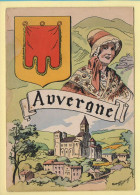Province : L'AUVERGNE / Blason / Costume / Folklore / Illustrateur (voir Scan Recto/verso) - Auvergne
