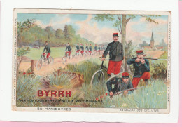 BYRRH VIN TONIQUE ET HYGIENI QUE RECOMMANDE EN MANOEUVRES BATAILLON DES CYCLISTES - Publicidad