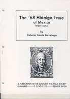 (LIV) - THE '68 HIDALGO ISSUE OF MEXICO 1868-1872 - ROBERTO GARCIA LARRANAGA - Filatelie En Postgeschiedenis