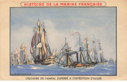 TRANSPORTS AO#AL000592 BATEAUX VAPEURS ET VOILIER A PROPULSION L ESCADRE DE L AMIRAL DUPERE A L EXPEDITION D ALGER - Autres & Non Classés