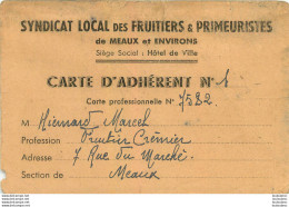 MEAUX SYNDICAT LOCAL DES FRUITIERS ET PRIMEURISTES CARTE D'ADHERENT  MR HIENARD MARCEL FRUITIER CREMIER 1945 - Cartes De Visite