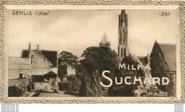 CHROMO MILKA SUCHARD GRAND CONCOURS DES VUES DE FRANCE SENLIS CL DU T.C.F. - Suchard