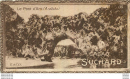 CHROMO CACAO SUCHARD LE PONT D'ARC ARDECHE CL DU T.C.F. - Suchard