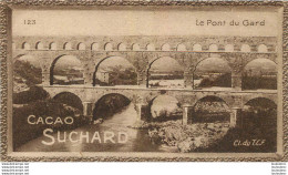 CHROMO CACAO SUCHARD LE PONT DU GARD CL DU T.C.F. - Suchard