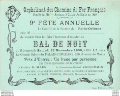 ORPHELINAT DES CHEMINS DE FER FRANCAIS 1909 BAL DE NUIT 9° FETE ANNUELLE 12 X 9 CM - Ferrocarril
