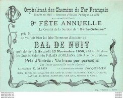 ORPHELINAT DES CHEMINS DE FER FRANCAIS 1909 BAL DE NUIT 9° FETE ANNUELLE 12 X 9 CM - Railway