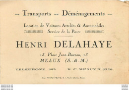 MEAUX HENRI DELAHAYE TRANSPORTS DEMENAGEMENTS 13 PLACE JEAN BUREAU 12 X 8 CM - Tarjetas De Visita