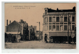 60 NOYON #10358 PLACE SAINT JACQUES ET RUE DE PARIS N°7 - Noyon