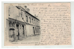 27 VERNEUIL MAISON DE BOIS DU XVI EME SIECLE EDIT BOUCHER - Verneuil-sur-Avre