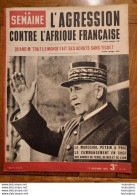 LA SEMAINE HEBDOMADAIRE ILLUSTRE AGRESSION CONTRE L'AFRIQUE FRANCAISE  11/1942 - 1900 - 1949