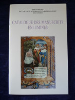 Catalogue Des MANUSCRITS ENLUMINES, Bibliothèque De La SHAL De LANGRES - Champagne - Ardenne