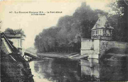 95 - L'Isle D'Adam - La Grande Guerre 1914 - Le Pont Détruit - CPA - Voir Scans Recto-Verso - L'Isle Adam