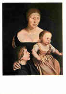 Art - Peinture - Hans Holbein - Frau Und Kinder Des Kunstlers - CPM - Voir Scans Recto-Verso - Malerei & Gemälde