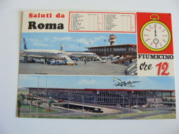 SALUTI DA  ROMA  FIUMICINO   AIRPORT    AÉROPORT  AEREOPORTO  AEROPORTO  AEREO   VIAGGIATA - Aerodromes