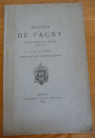 CHAPELLE De PAGNY, Arrondissement De BEAUNE (Côte D'Or) Par Paul Foisset (1882) - Bourgogne