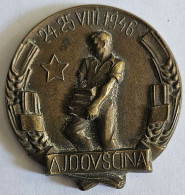 Slovenia, Ajdovscina 24. 25. VIII 1946 Plaque Prve In Edine Delovne Brigade V Ajdovščini, Work Brigade Labor Action - Otros & Sin Clasificación