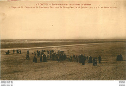 LE CROTOY ECOLE D'AVIATION DES FRERES CAUDRON DEPART DE R. CAUDRON  ET LIEUTENANT BON 28 JANVIER 1911 - Le Crotoy