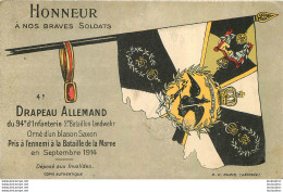 HONNEUR A NOS BRAVES SOLDATS 4em DRAPEAU ALLEMAND DU 94e RIGIMENT D'INFANTERIE PRIS BATAILLE DE LA MARNE   EN 1914 - Weltkrieg 1914-18