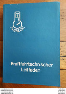 KRAFTFAHRTECHNISCHER LEITFADEN AIDE CONDUITE AUTOMOBILE 1957 ECRIT EN ALLEMAND 456 PAGES - Coches