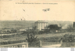 CACHAN VUE PRISE DES LUMIERES ECOLE DES TRAVAUX PUBLICS AVEC AVION PRECURSEUR - Cachan