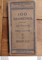 CARTE ROUTIERE 100 KILOMETRES AUTOUR DE PARIS II REGION EST EDITION HACHETTE ET CIE TRES BON ETAT - Cartes Routières