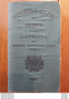 TOURING CLUB DE FRANCE ANNUAIRE DES PAYS ETRANGERS 1913 COMPOSE DE 620 APGES - Other & Unclassified