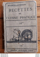 RECETTES DE CUISINE PRATIQUE SCHEFER ET FRANCOIS IMPRIMERIE DELAGRAVE - Gastronomie