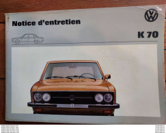 NOTICE  ENTRETIEN VOLKSWAGEN K70  ANNEE 1973 LIVRET EN FRANCAIS DE 95 PAGES - Voitures