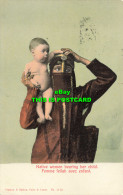 R620299 Native Women Bearing Her Child. Femme Fellah Avec Enfant. Vegnios And Za - World