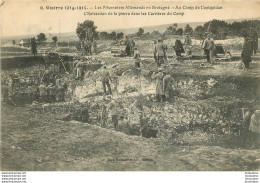 LES PRISONNIERS ALLEMANDS EN BRETAGNE AU CAMP DE COETQUIDAN EXTRACTION DE LA PIERRE DANS LES CARRIERES - Guerre 1914-18