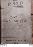 TECHNICAL MANUAL TM9-819A  6X6 TRUCK M135  JULY 1951 OF THE ARMY  437 PAGES ECRIT EN ANGLAIS - KFZ