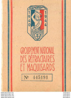 GROUPEMENT NATIONAL DES REFRACTAIRES ET MAQUISARDS CARTE N° 445191 VIERGE - Documents Historiques