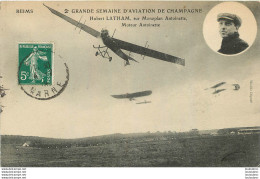 GRANDE SEMAINE AVIATION DE CHAMPAGNE HUBERT LATHAM SUR MONOPLAN ANTOINETTE - Demonstraties