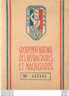 GROUPEMENT NATIONAL DES REFRACTAIRES ET MAQUISARDS CARTE N° 445181 VIERGE - 1939-45