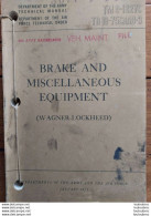 BRAKE AND MISCELLANEOUS EQUIPMENT FREINS ET EQUIPEMENTS  1953 OF THE ARMY AND THE AIR FORCE 245 PAGES ECRIT EN ANGLAIS - Coches