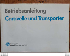 BETRIEBSANLEITUNG NOTICE ENTRETIEN WOLKSWAGEN CARAVELLE UND TRANSPORTER 1990  LIVRET DE 144 PAGES ECRIT EN ALLEMAND - Auto's