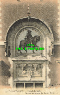 R620449 74. Dunkerque. Hotel De Ville. Statue Equestre De Louis XIV. 1904 - World