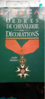 Le Grand Livre Des Ordres De Chevalerie Et Des Décorations ANDRE DAMIEN Solar 1991 - Geschichte