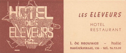 LES ELEVEURS Hôtel Restaurant . L. De BROUWER . HALLE .  - Cartas De Hotels