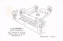 LA FERME Rotisserie .  UCCLE BRUXELLES . - Cartes D'hotel