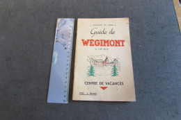 SYLVAIN MASY - LE DOMAINE PROVINCIAT DE WEGIMONT - GUIDE DE WEGIMONT - AVEC CARTES DE PROMENADES - VOLIR SCANS - België